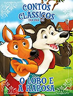 Livro Contos Clássicos Era Uma Vez Edição 18: O Lobo e a Raposa