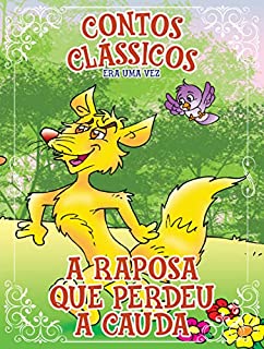 Livro Contos Clássicos Era Uma Vez Edição 23: A Raposa que perdeu a cauda