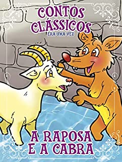 Livro Contos Clássicos Era Uma Vez Edição 24: A raposa e a cabra