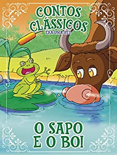 Livro Contos Clássicos Era Uma Vez Edição 25: O Sapo e o Boi