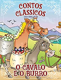 Livro Contos Clássicos Era uma vez Edição 26: O cavalo e o burro