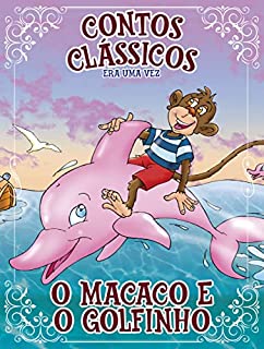 Livro Contos Clássicos Era uma vez Edição 32: O Macaco e o Golfinho