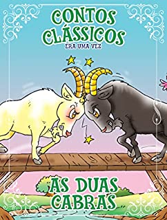 Livro Contos Clássicos Era uma vez Edição 34: As Duas Cabras