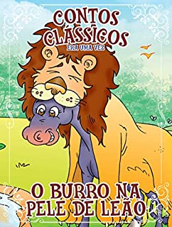 Livro Contos Clássicos Era uma vez Edição 36: O burro na pele de leão