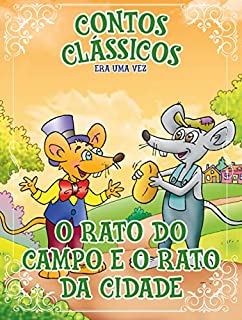 Livro Contos Clássicos Era uma Vez Edição 40: O Rato do Campo e o Rato da Cidade