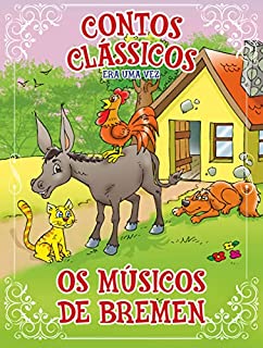 Livro Contos Clássicos Era uma Vez Edição 43: Os Músicos de Bremen