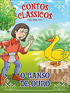 Livro Contos Clássicos Era Uma Vez Edição 47: O Ganso de Ouro