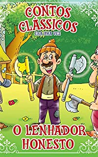 Livro Contos Clássicos Era Uma Vez Edição 50: O Lenhador Honesto