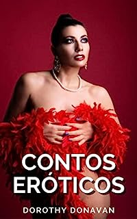 Livro Contos Eróticos: Esposas safadas e maridos cornos (Contos eróticos da autora Dorothy Donavan Livro 2)