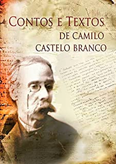 Livro Contos e textos: Uma coletânea de contos, histórias e textos de Camilo Castelo Branco, entre os quais se incluem "A Senhora Rattazzi",  "Uma Praga Rogada nas Escadarias da Forca"