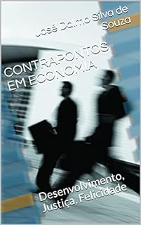 Livro CONTRAPONTOS EM ECONOMIA: Desenvolvimento, Justiça, Felicidade