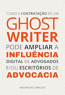 Livro Como a contratação de um ghostwriter pode ampliar a influência digital de advogados e/ou escritórios de advocacia