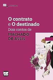 Livro O contrato e O destinado: dois contos de Machado de Assis (MiniPops)