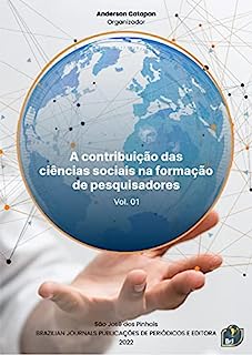 Livro A contribuição das ciências sociais na formação de pesquisadores - Volume 01