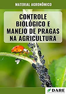 Livro CONTROLE BIOLÓGICO E MANEJO DE PRAGAS NA AGRICULTURA