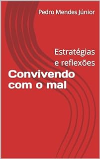 Livro Convivendo com o mal : Estratégias e reflexões