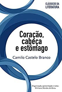 Livro Coração, cabeça e estômago (Clássicos da literatura)