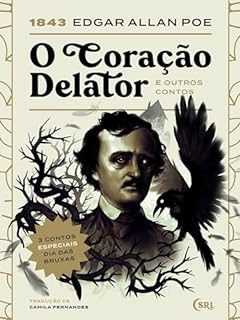 Livro O Coração Delator e outros contos (Sociedade das Relíquias Literárias Livro 31)