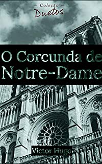 O Corcunda de Notre-Dame (Coleção Duetos)