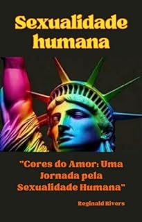 Livro "Cores do Amor: Uma Jornada pela Sexualidade Humana"