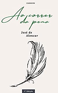 Livro Ao correr da pena: Clássicos da literatura