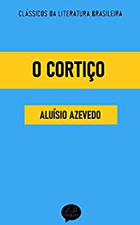 Livro O Cortiço: Clássicos de Aluísio Azevedo