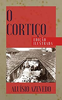 Livro O Cortiço': Edição Ilustrada (Clássicos da Literatura Brasileira Livro 14)