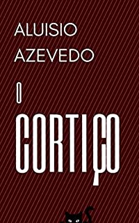 Livro O Cortiço: Literatura Clássica Brasileira