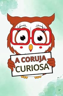 Livro A Coruja Curiosa (Bichos animados)