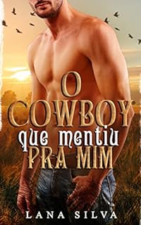 Livro O Cowboy que Mentiu pra Mim