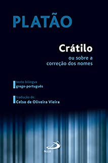 Livro Crátilo: Ou sobre a correção dos nomes (Textos filosóficos)