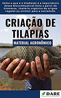 Livro CRIAÇÃO DE TILÁPIAS | Aprenda todo o processo e todas as características que envolvem a criação de tilapias