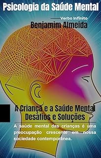 Livro A Criança e a Saúde Mental Desafios e Soluções