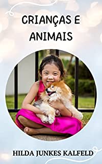 Livro CRIANÇAS E ANIMAIS (PARA CRIANÇAS PEQUENAS)