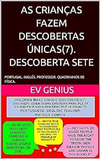 Livro AS CRIANÇAS FAZEM DESCOBERTAS ÚNICAS(7). DESCOBERTA SETE: PORTUGAL. INGLÊS. PROFESSOR. QUADRINHOS DE FÍSICA. (PORTUGAL. INGLÊS. PROFESSOR. QUADRINHO. FÍSICA.)