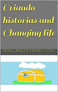 Livro Criando histórias and Changing life