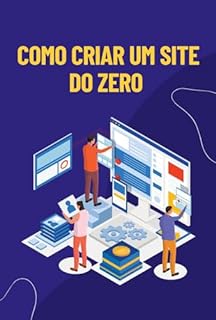 Livro Como Criar um Site do Zero : Guia Completo