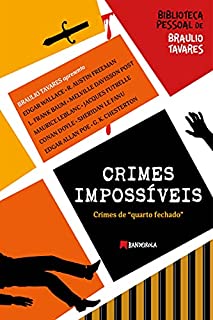 Livro Crimes Impossíveis: Crimes de quarto fechado (Biblioteca Pessoal de Braulio Tavares)