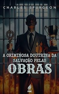 Livro A criminosa doutrina da salvação pelas obras