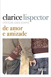 Livro Crônicas para jovens: de amor e amizade