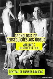 Livro Cronologia De Perseguições Aos Judeus - Volume 2 [séc Xx E Xxi]