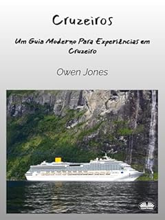 Livro Cruzeiros: Um Guia Moderno Para Experiências em Cruzeiro