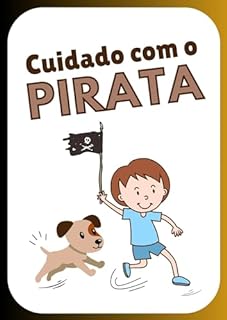 Livro Cuidado com o Pirata (Pequenas histórias e grandes lições)