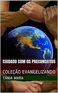 Livro CUIDADO COM OS PRECONCEITOS: COLEÇÃO EVANGELIZANDO (4 Livro 1)