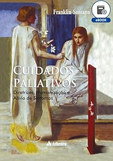 Livro Cuidados Paliativos - Diretrizes Humanização (eBook)