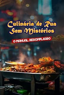 Livro Culinária de Rua Sem Mistérios: O Manual Descomplicado