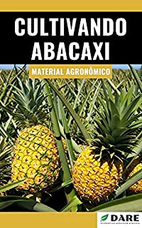 Livro Cultivando Abacaxi | Alta Produtividade