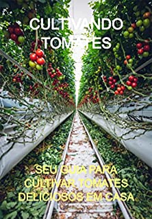 Livro Cultivando Tomates