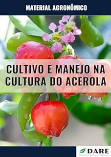 Livro CULTIVO E MANEJO NA CULTURA DA ACEROLA