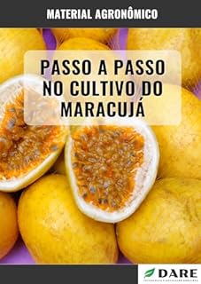 Livro CULTIVO DO MARACUJA: Passo a passo